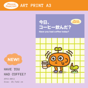 Art Print A3 - Have You Had Coffee
