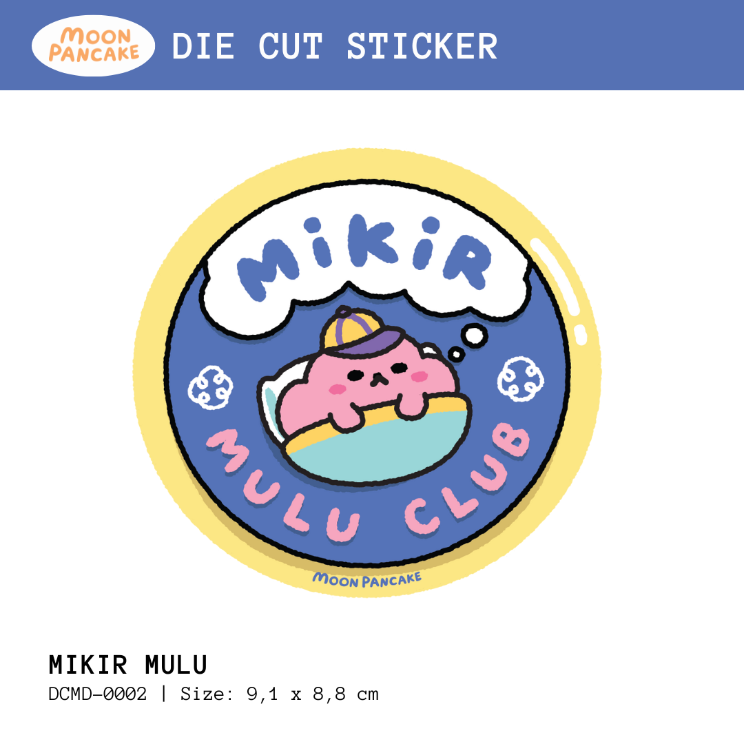 Die Cut Sticker (Stiker Koper) - Mikir Mulu Club