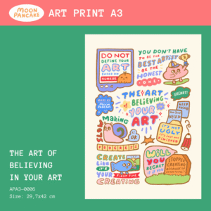 Art Print A3 - The Art of Believing in Your Art