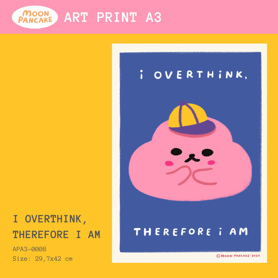 Art Print A3 - I Overthink, Therefore I Am