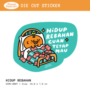 Die Cut Sticker (Stiker Koper) - Hidup Rebahan