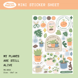 Mini Sticker - My Plants Are Still Alive