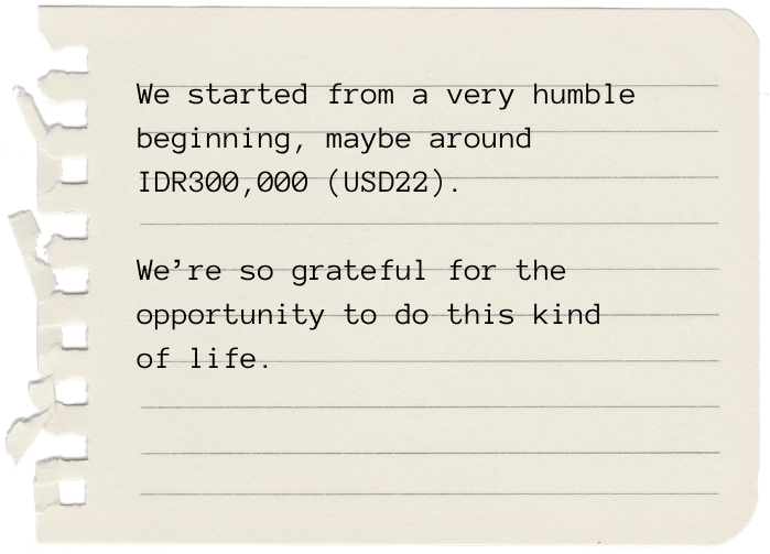 We started from a very humble beginning